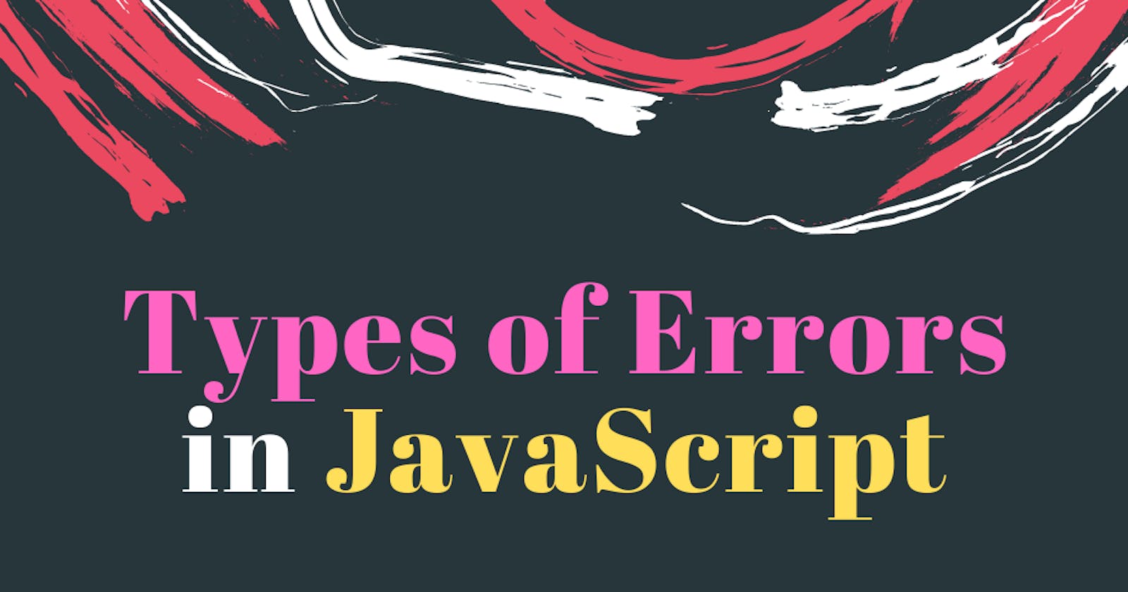Types of Errors in JavaScript