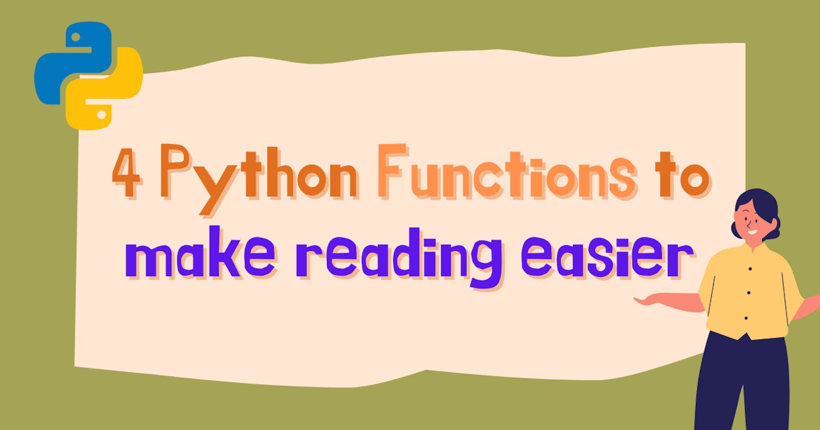 4 Python functions that make reading easier