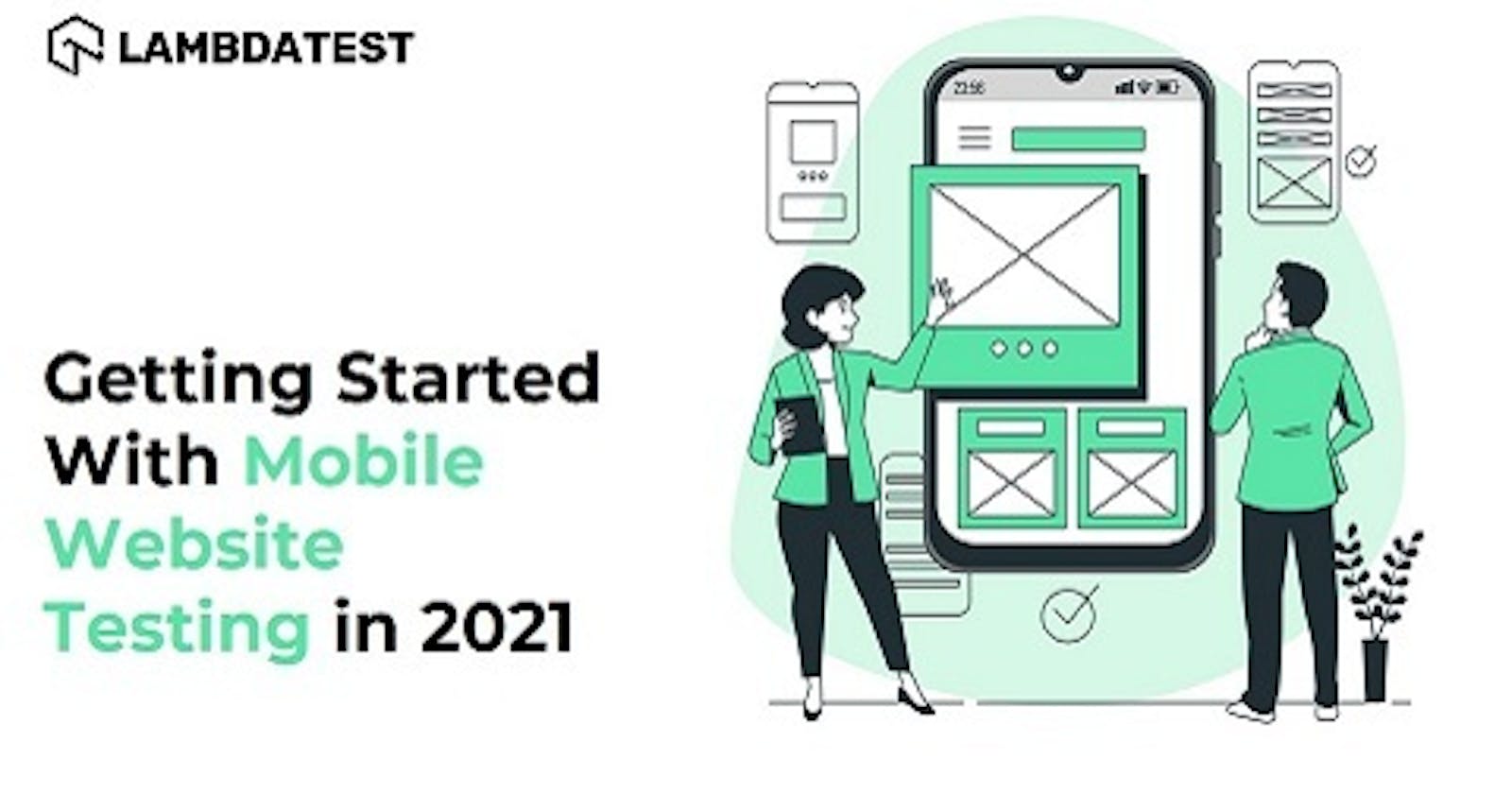 How To Get Started With Mobile Website Testing In 2021?
