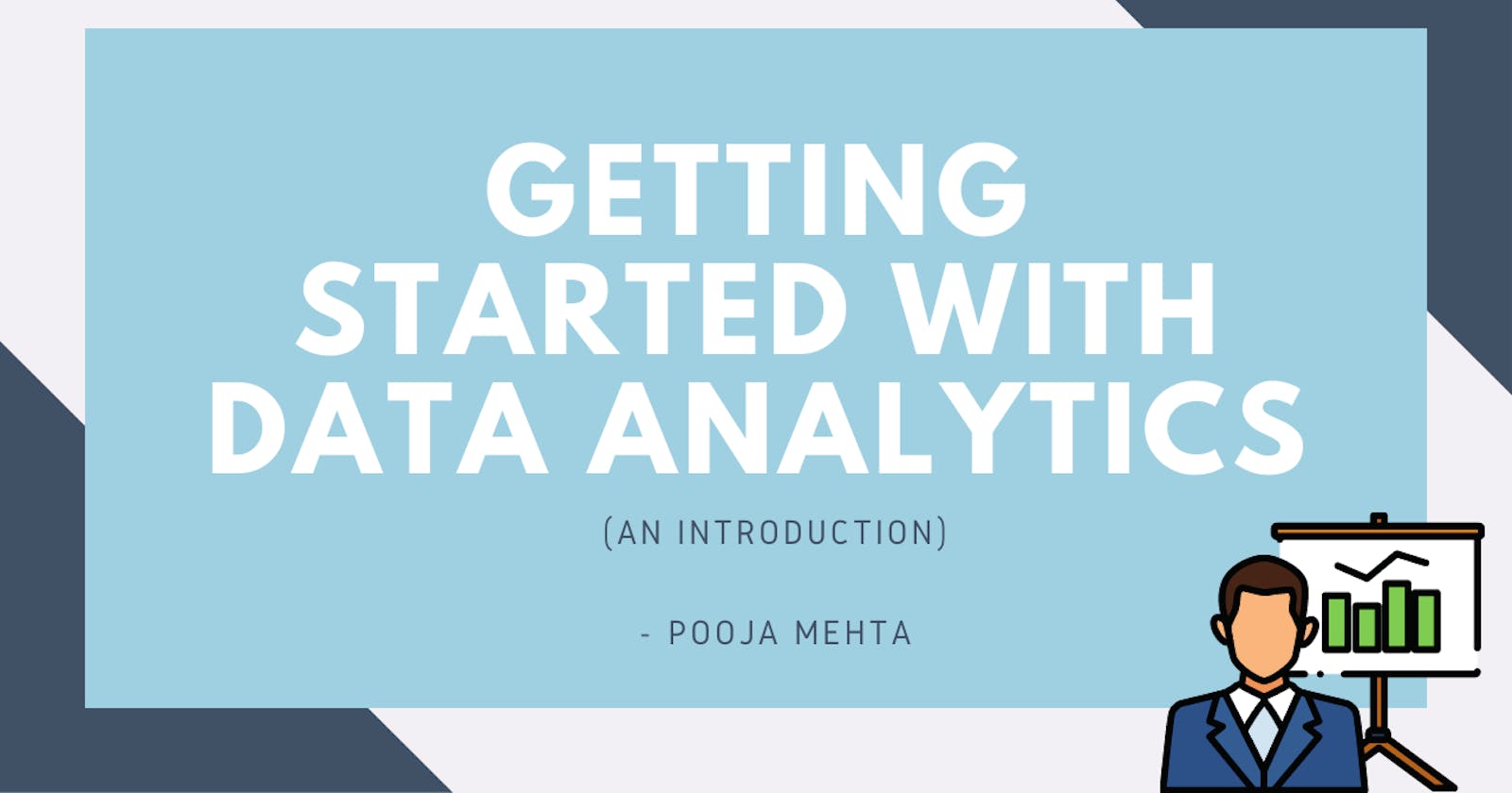 Getting Started with Data Analytics (An Introduction)