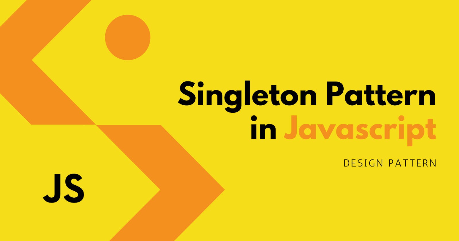 Singleton Pattern in Javascript