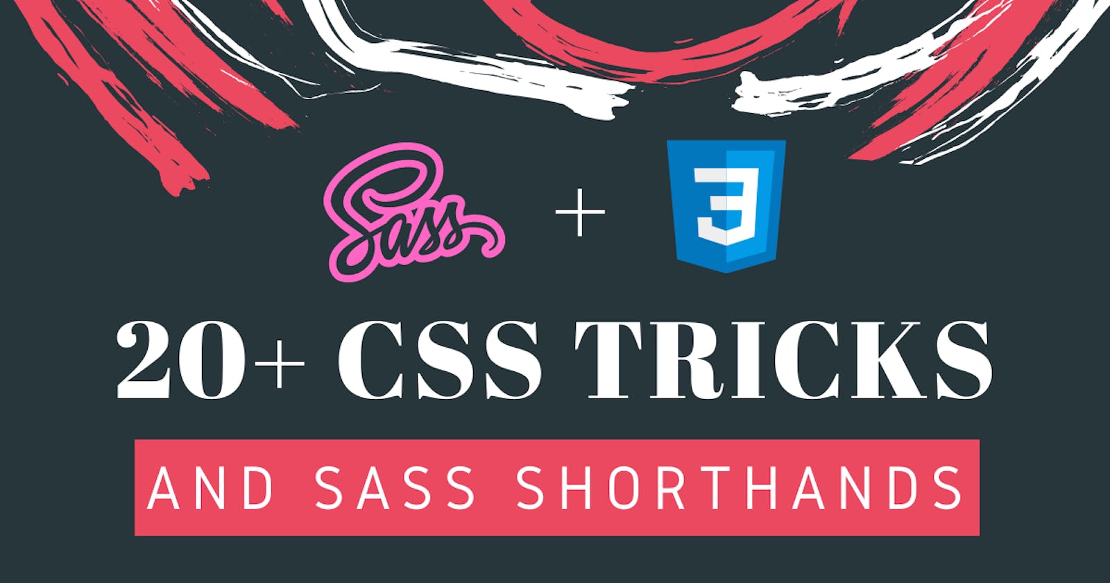 20+ Ultimate CSS Tricks and SASS Shorthands for code efficiency