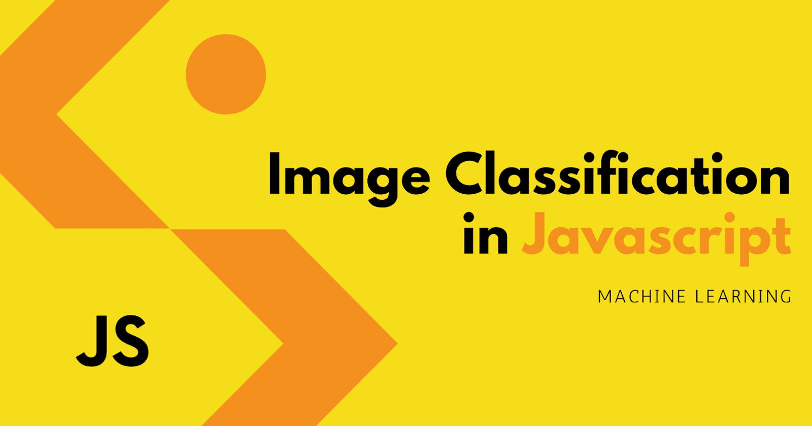 Image Classification - Machine Learning in Javascript