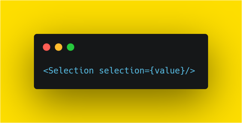 add value to Selection component