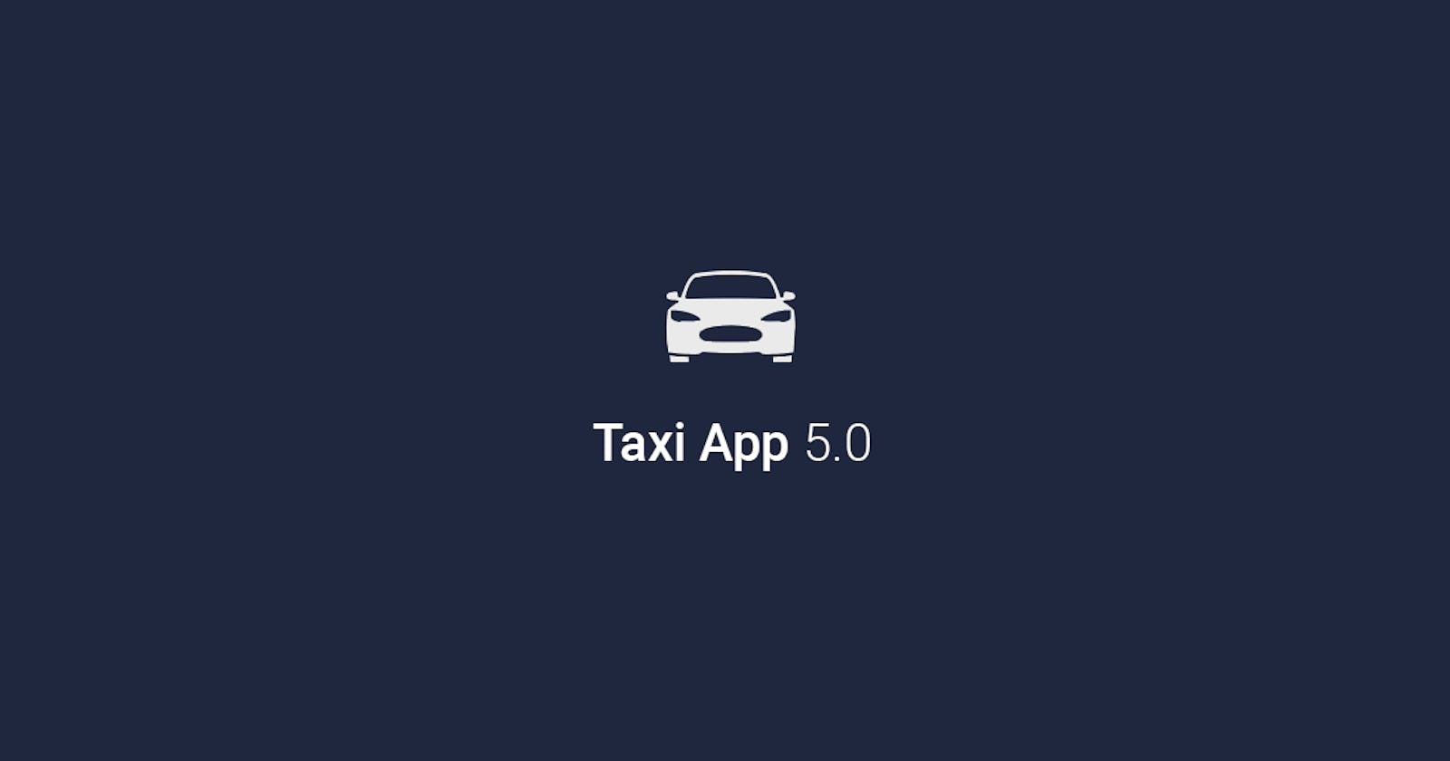 React Native Taxi App 5.0 (With Backend)-It’s Back!