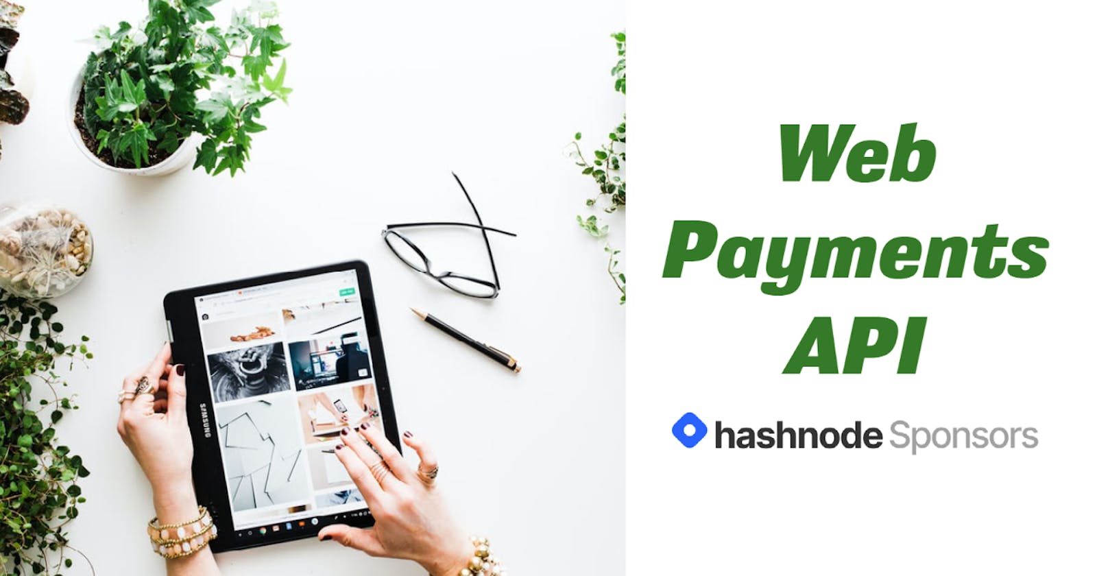 Understand Web Payments API using Hashnode Sponsors | SrishCodes
