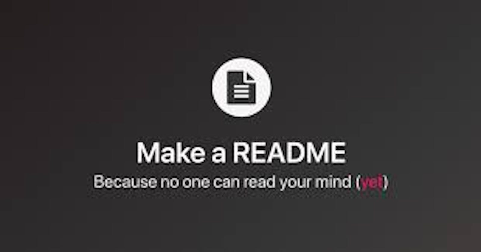 How to write a readme for your GitHub project