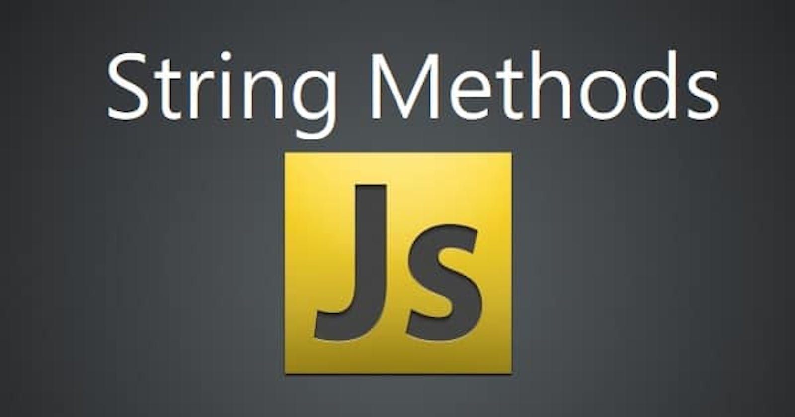 String Methods in JavaScript