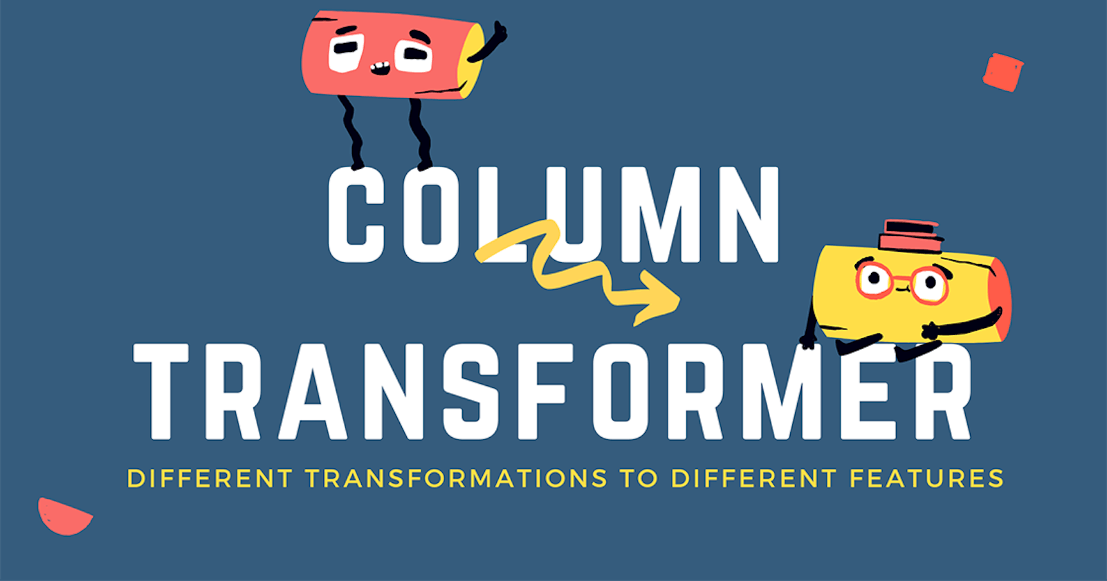 ColumnTransformer: Apply Different Transformations To Different Features