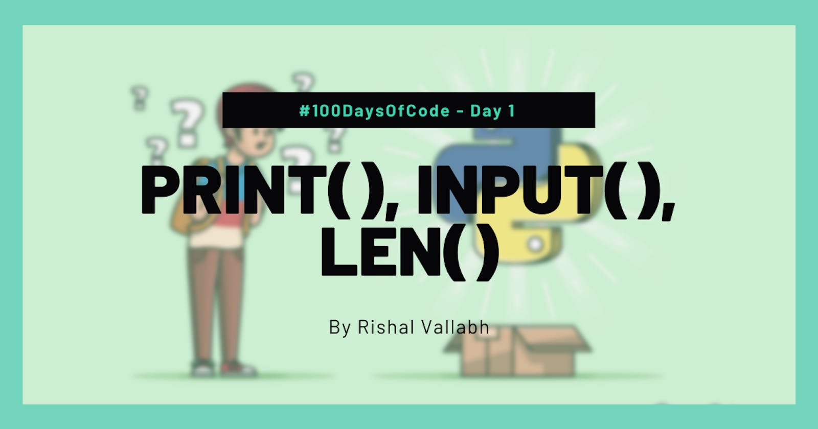 #100DaysOfCode: Python Day 1