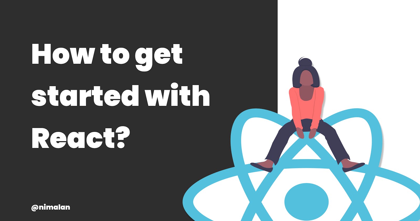 How to get started with React? A Beginner's Guide!