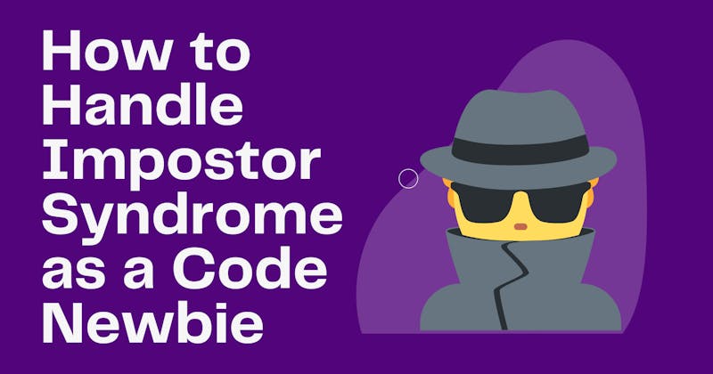 New to Coding? Here's How to Beat Impostor Syndrome