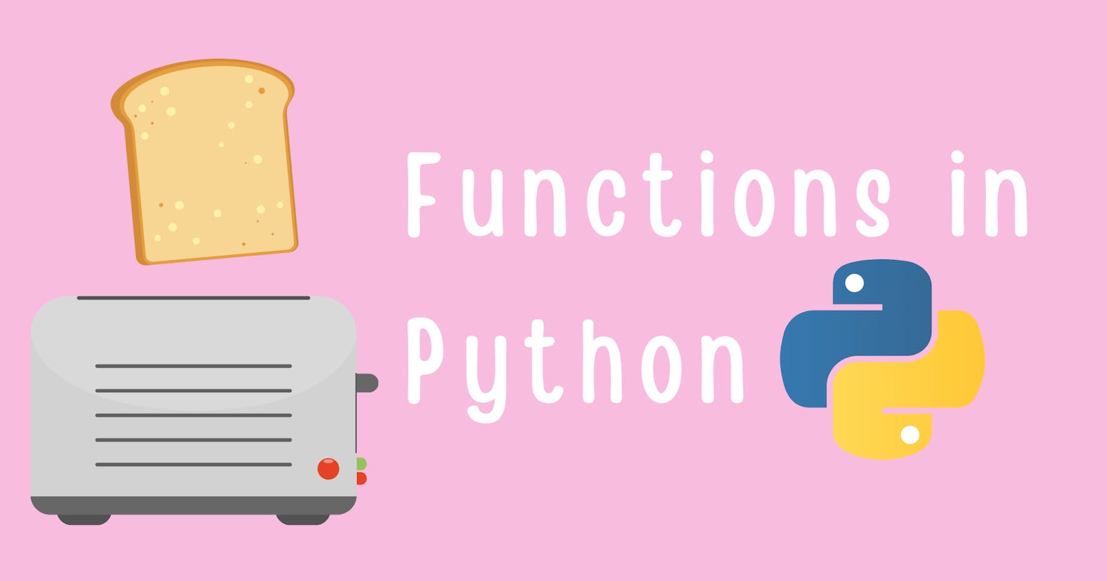 [Part IV]Functions in Python🐍