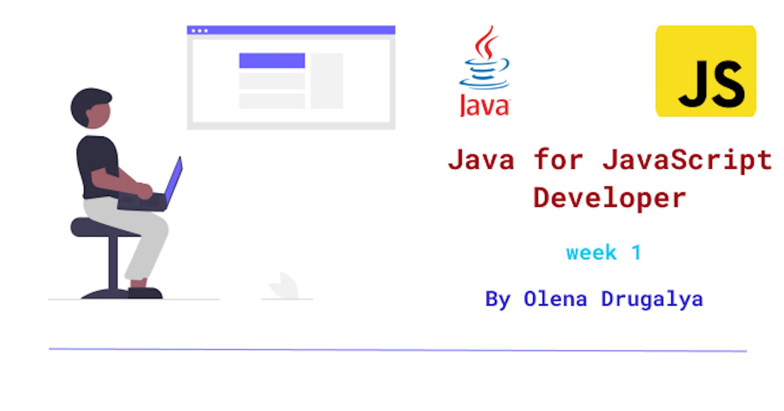 Learning Java as JavaScript Developer - week 1