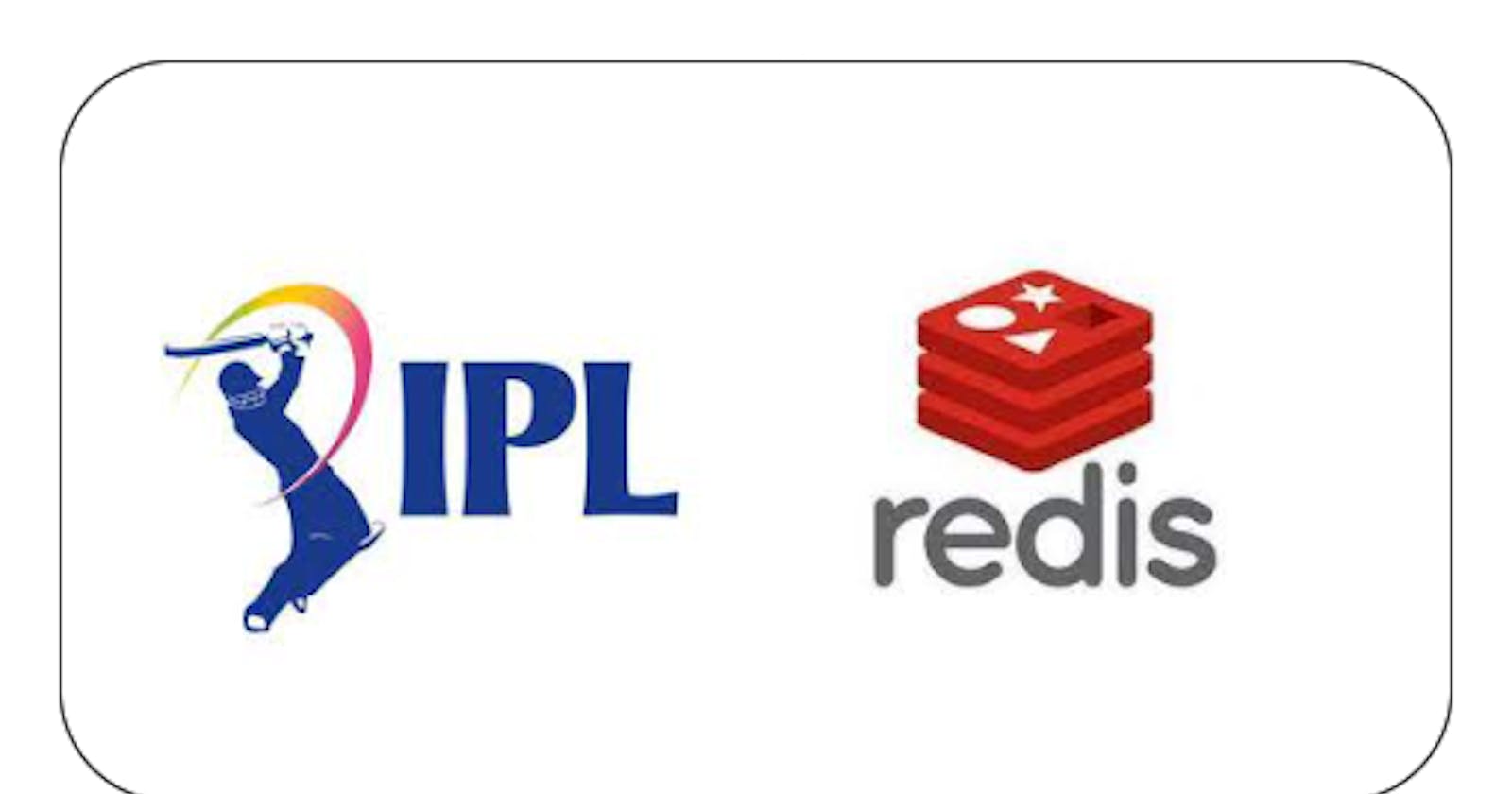 How to create Realtime IPL Leaderboards using Redis