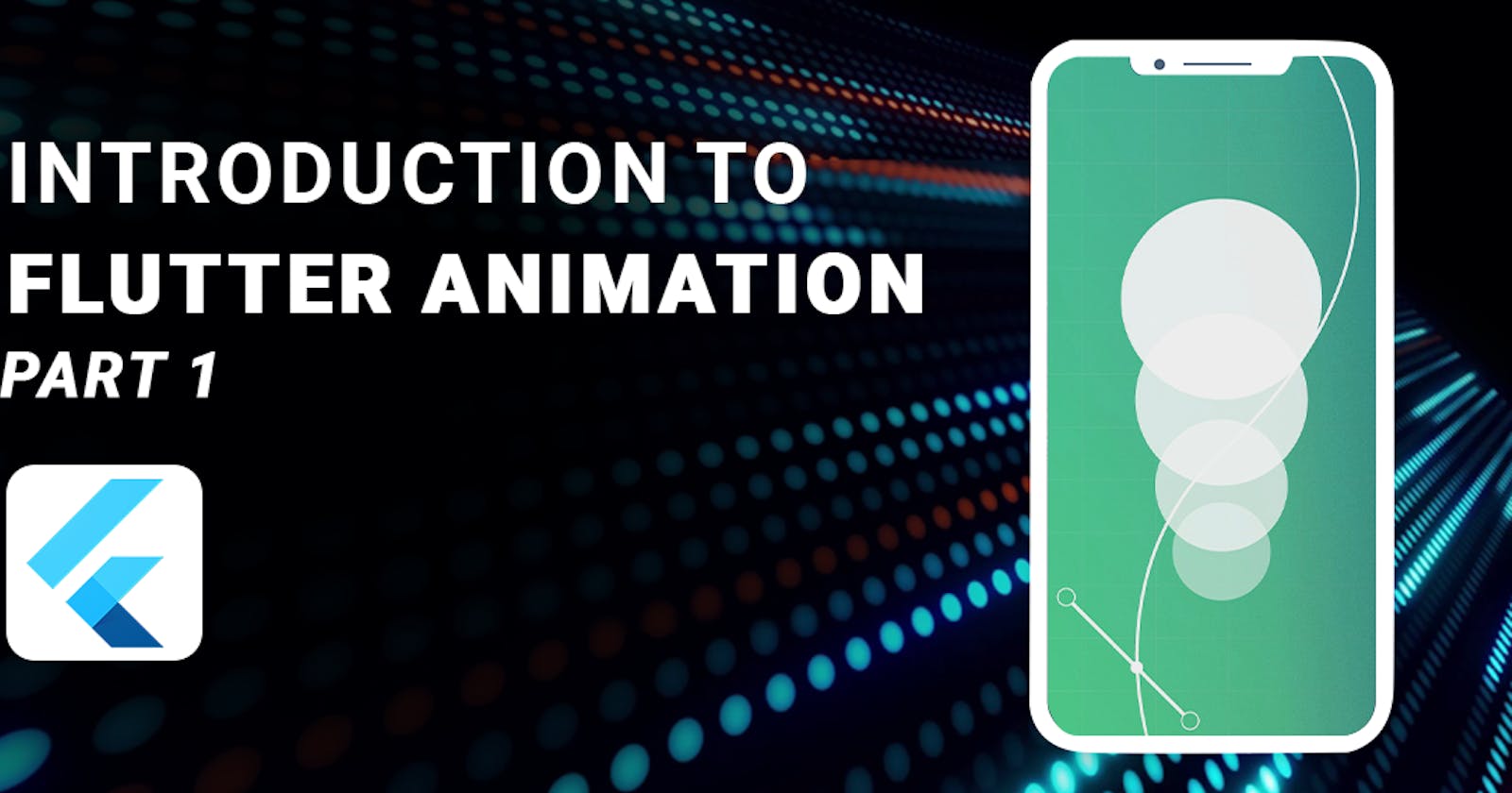 Introduction To Flutter Animation – Part 1