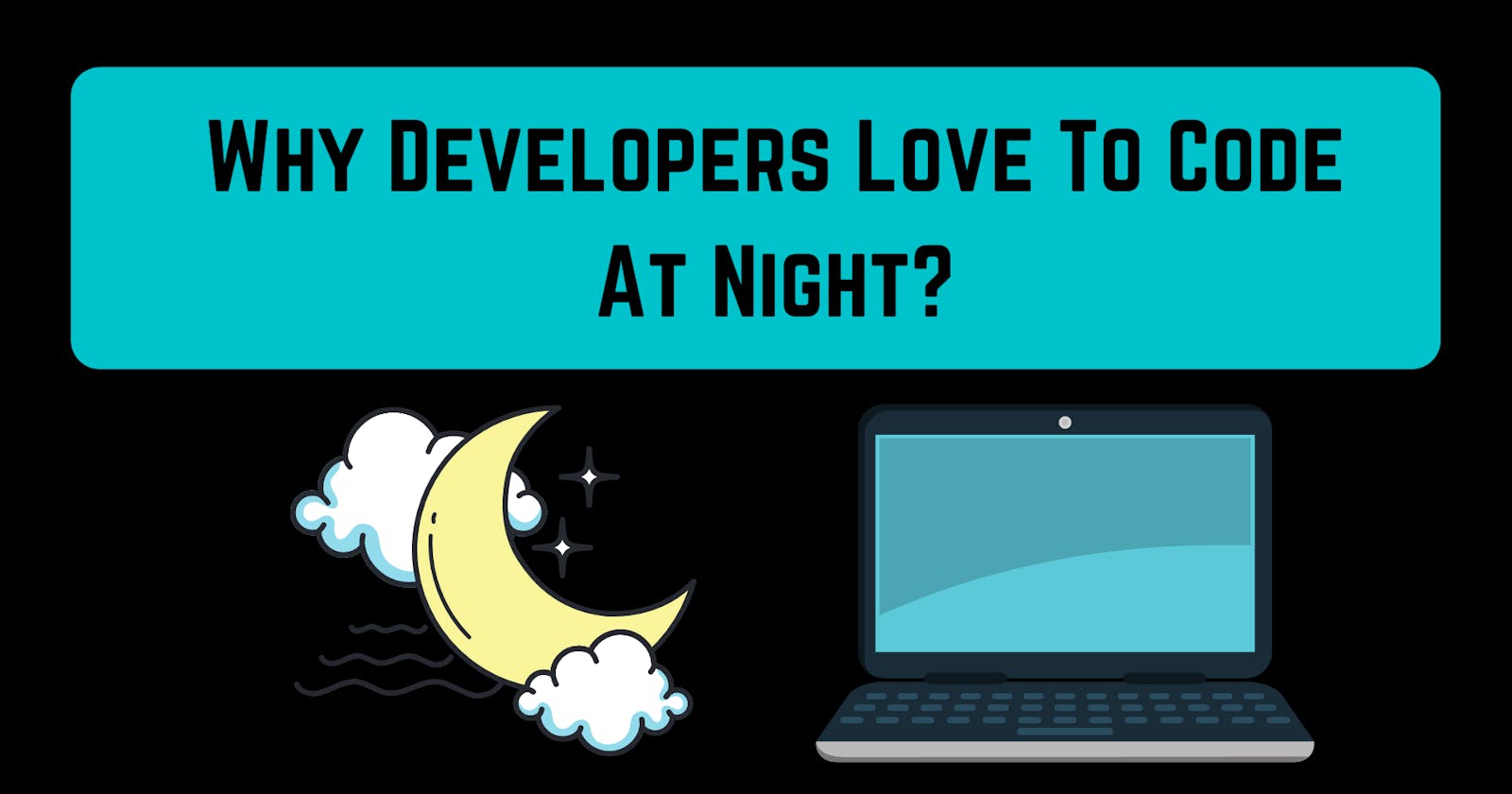 Why Developers Love To Code At Night?