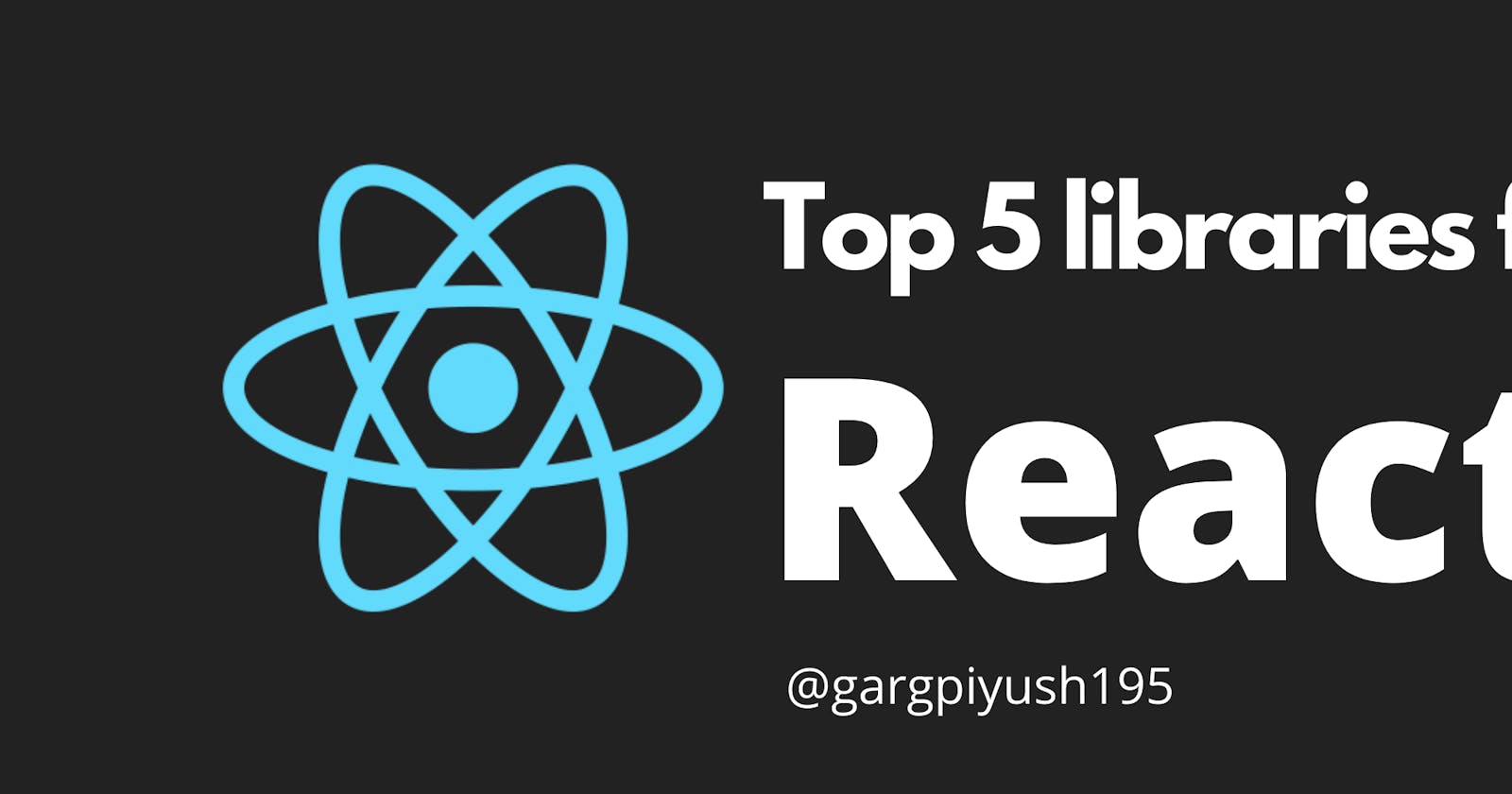 Top 5 Libraries for Reactjs