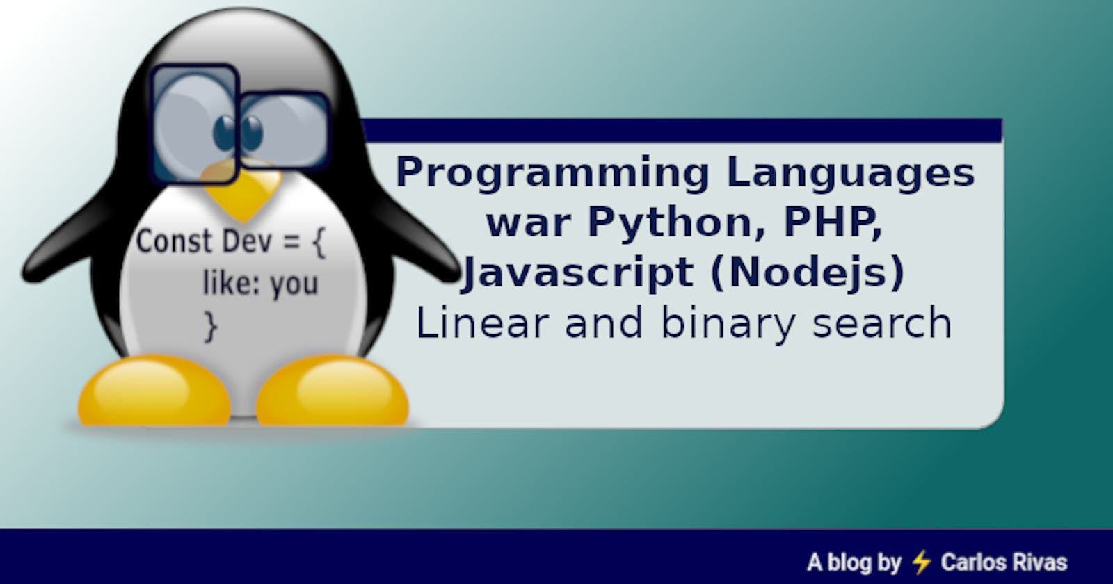 Programming Languages war
Python, PHP, Javascript (Nodejs)
Linear and binary search