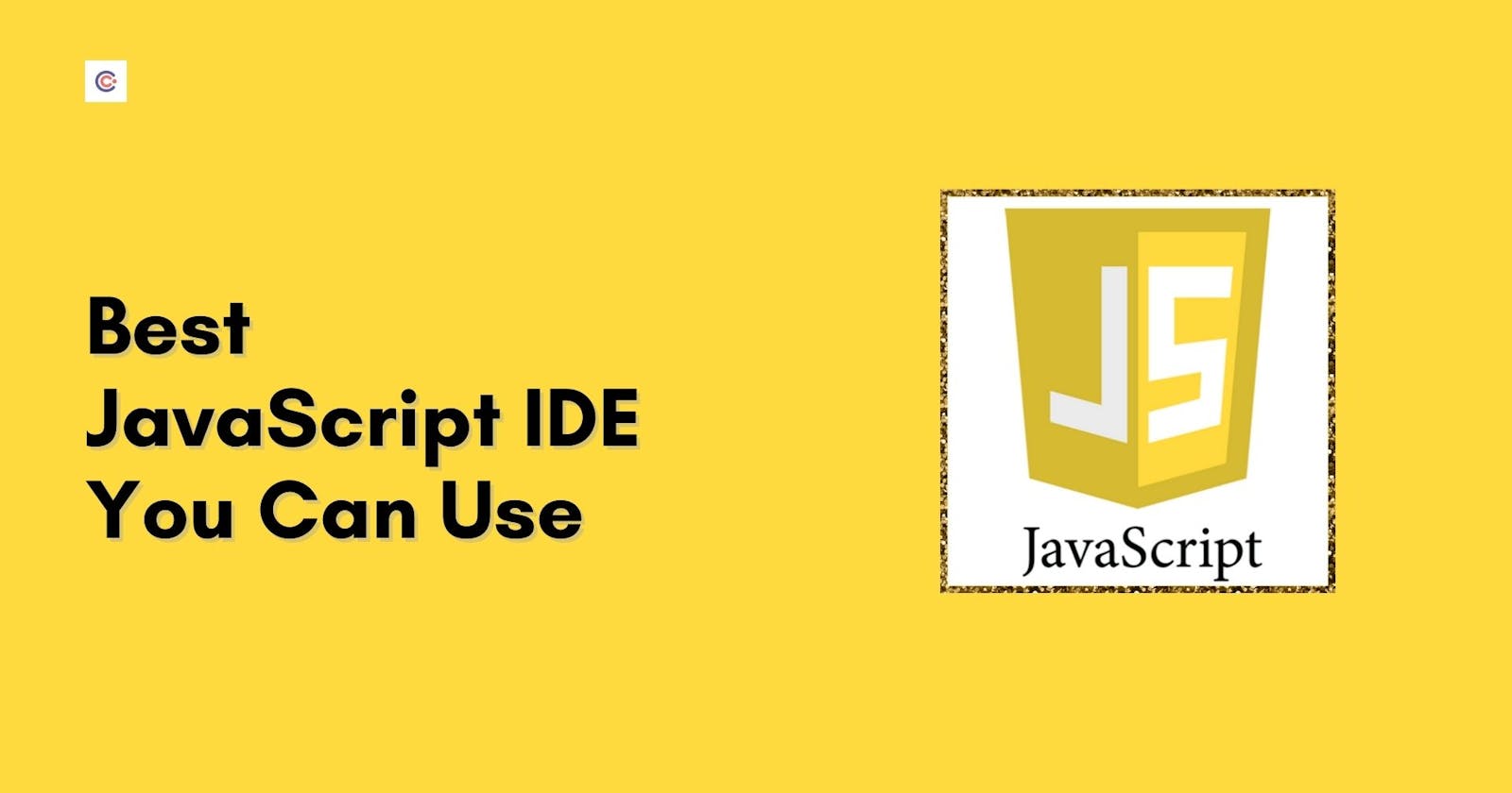 9 Best JavaScript IDEs and Code Editors To Use In 2021