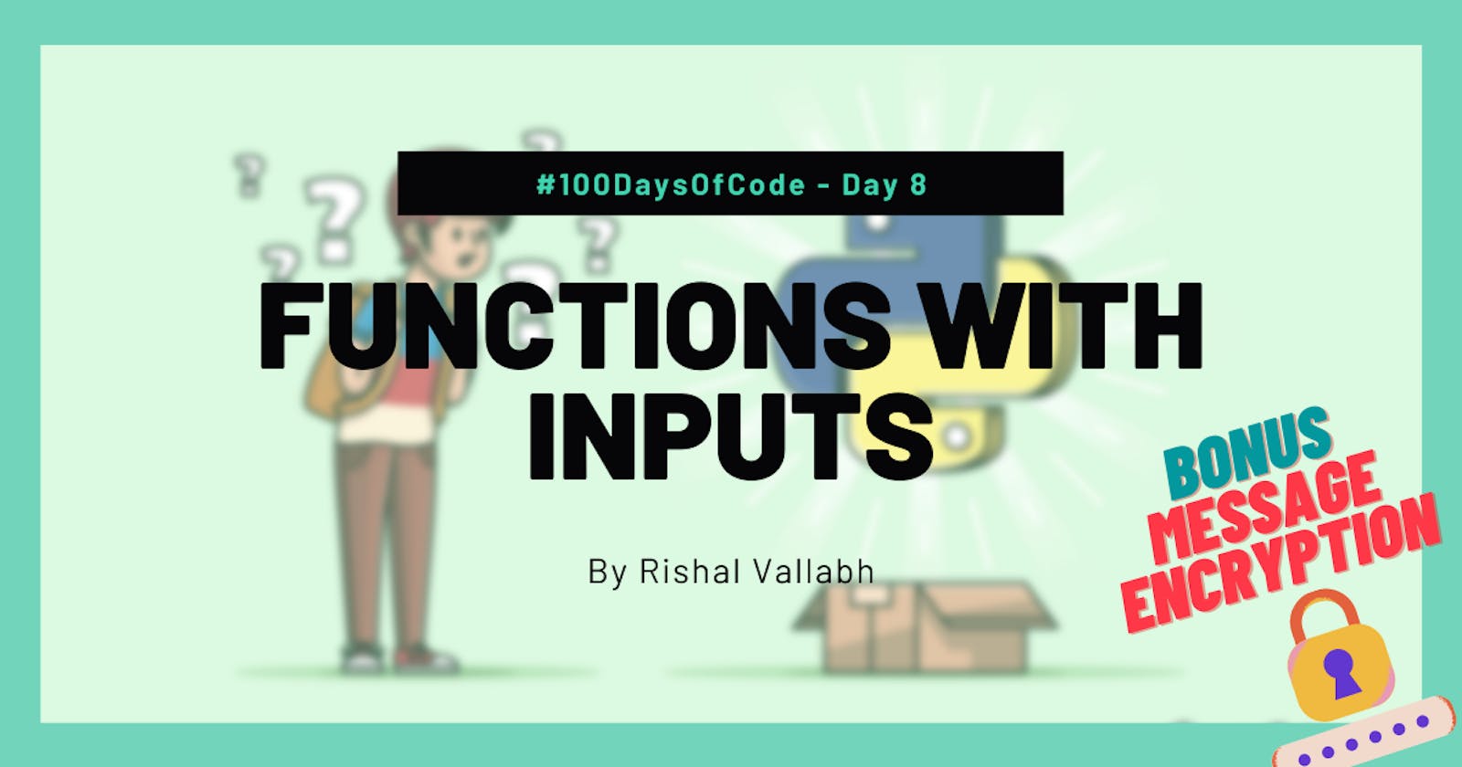 #100DaysOfCode: Python Day 8