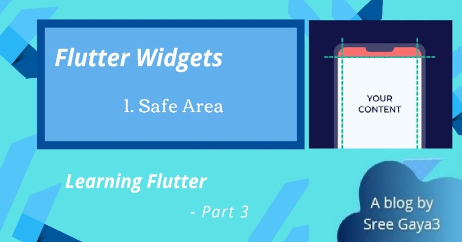 What is SafeArea in Flutter ?