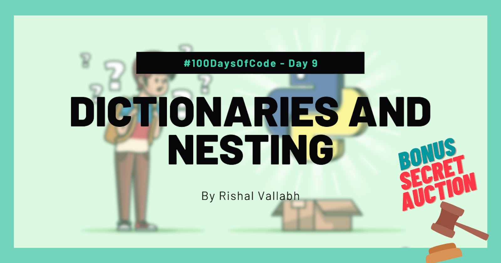 #100DaysOfCode: Python Day 9