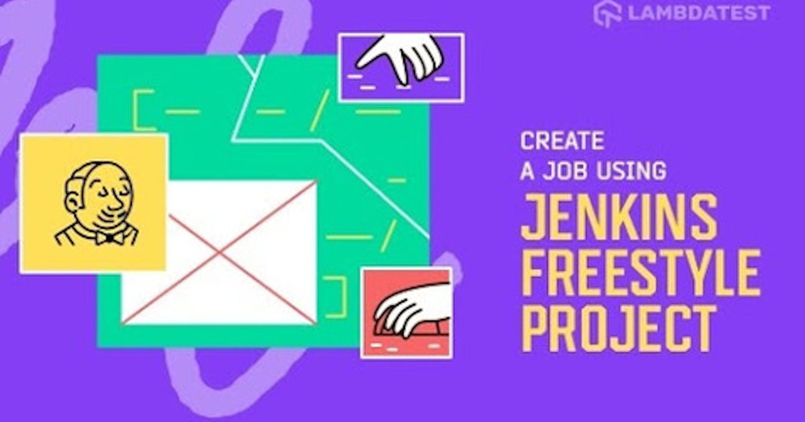 How To Create & Run A Job In Jenkins Using Jenkins Freestyle Project?