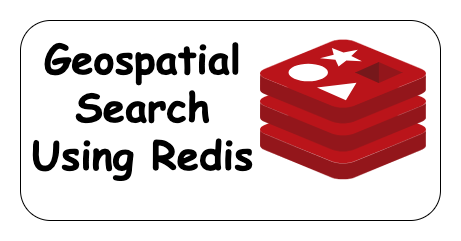 Find Nearby places using Redis Geospatial search