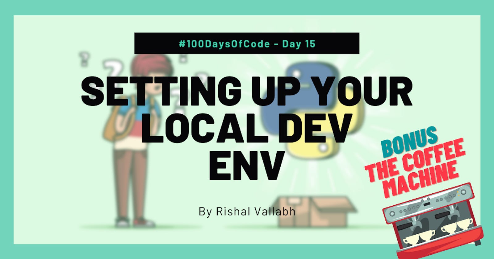 #100DaysOfCode: Python Day 15