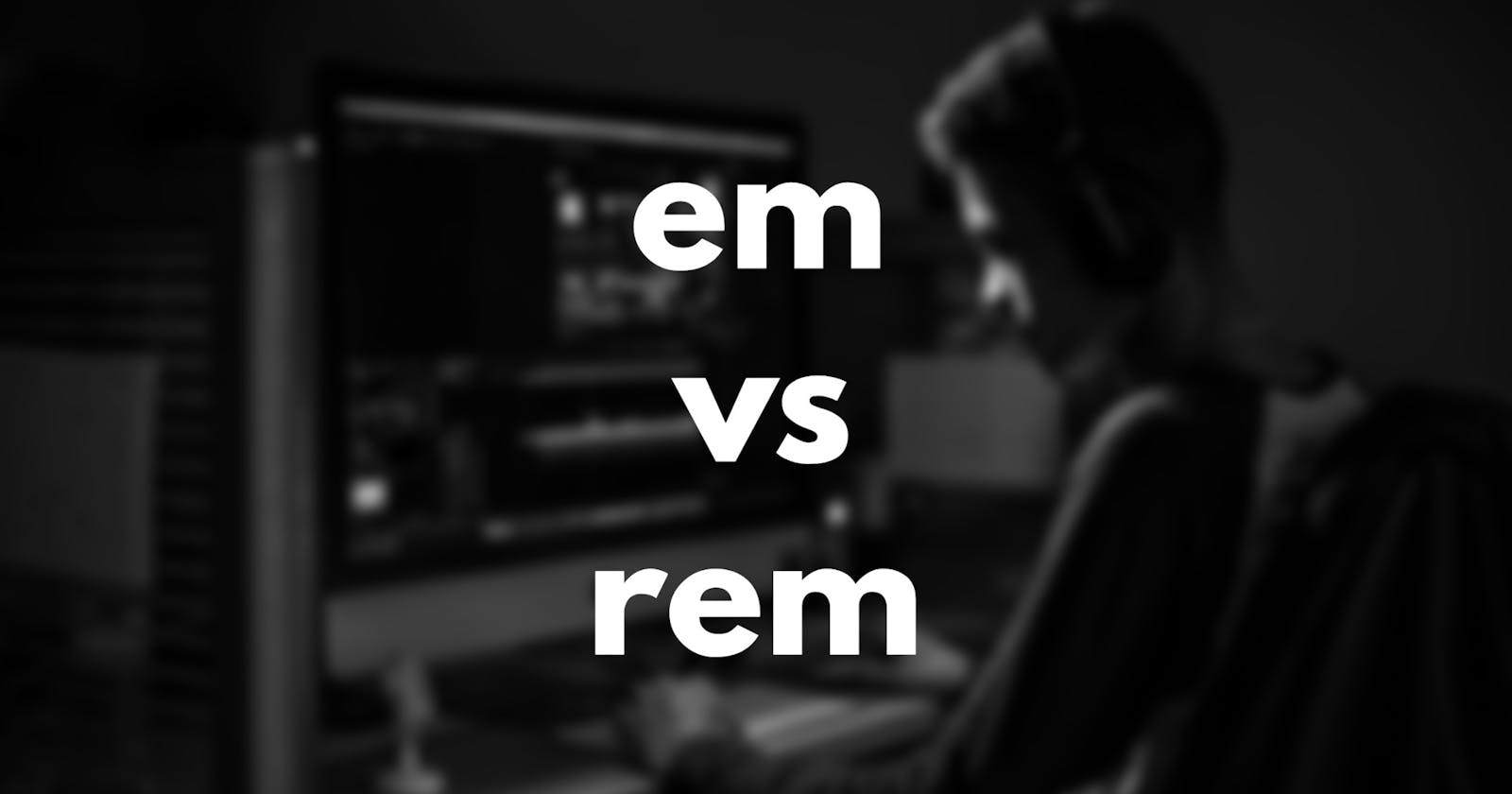 What is the difference between the em and rem unit in CSS?