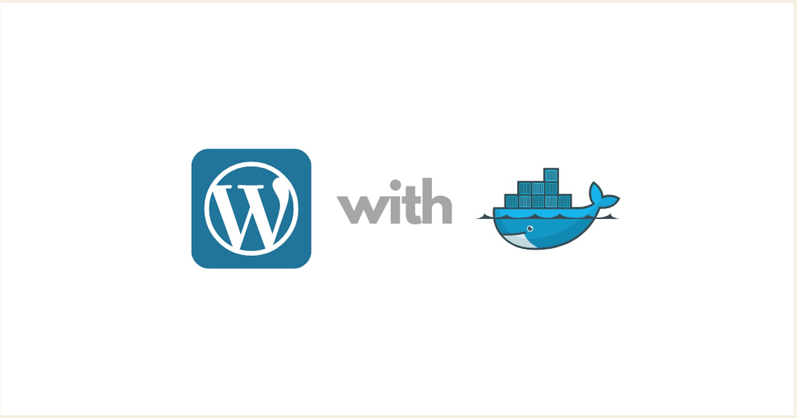 How to run WordPress + Docker | Containerized Development