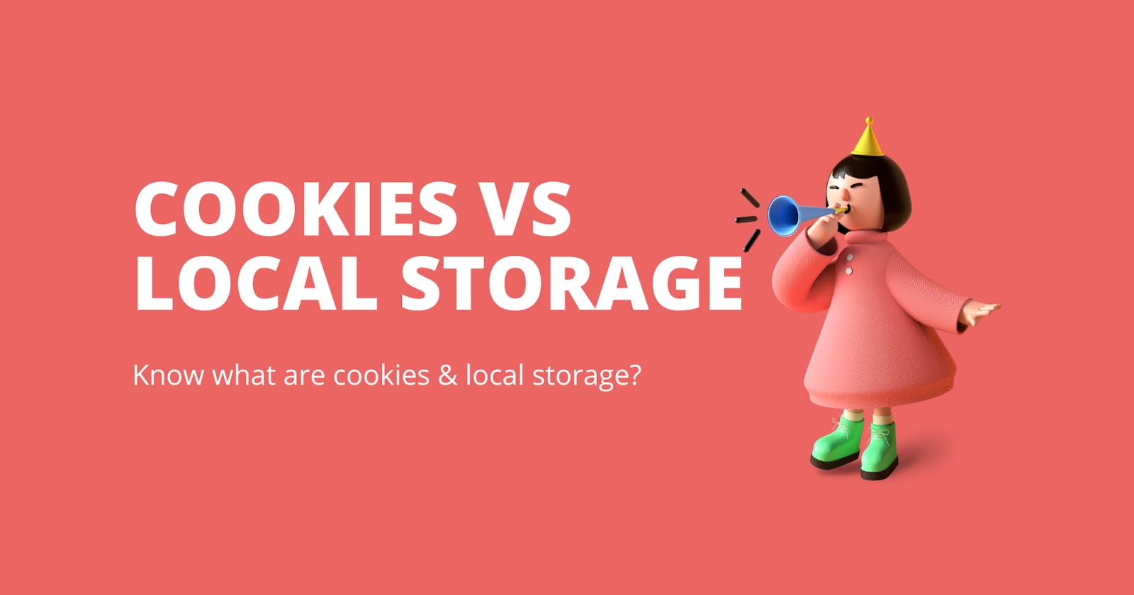 Cookies vs Local Storage