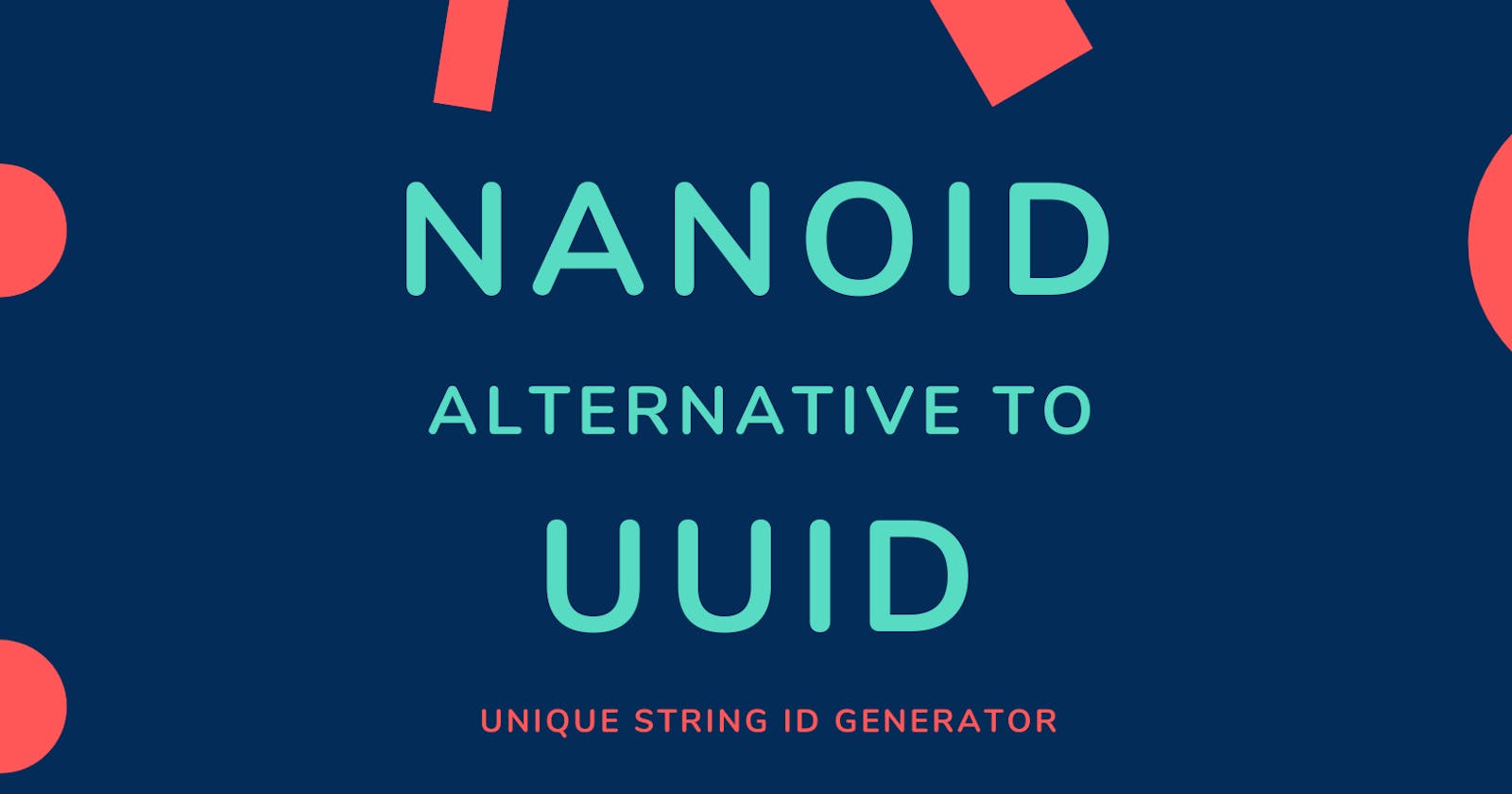 NanoID - Alternative To UUID