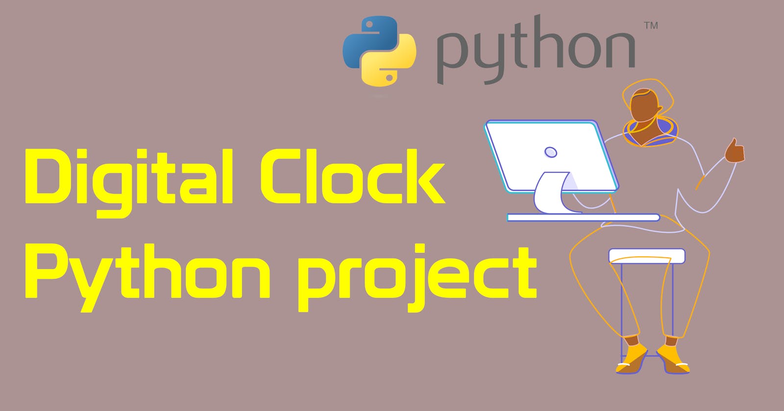 Make a Digital Clock From Scratch in Python