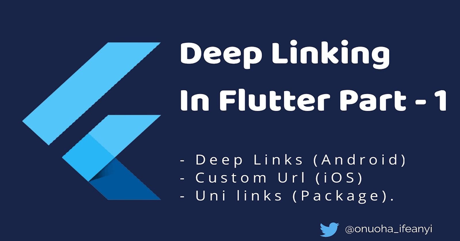 Deep Linking In Flutter - Part 1