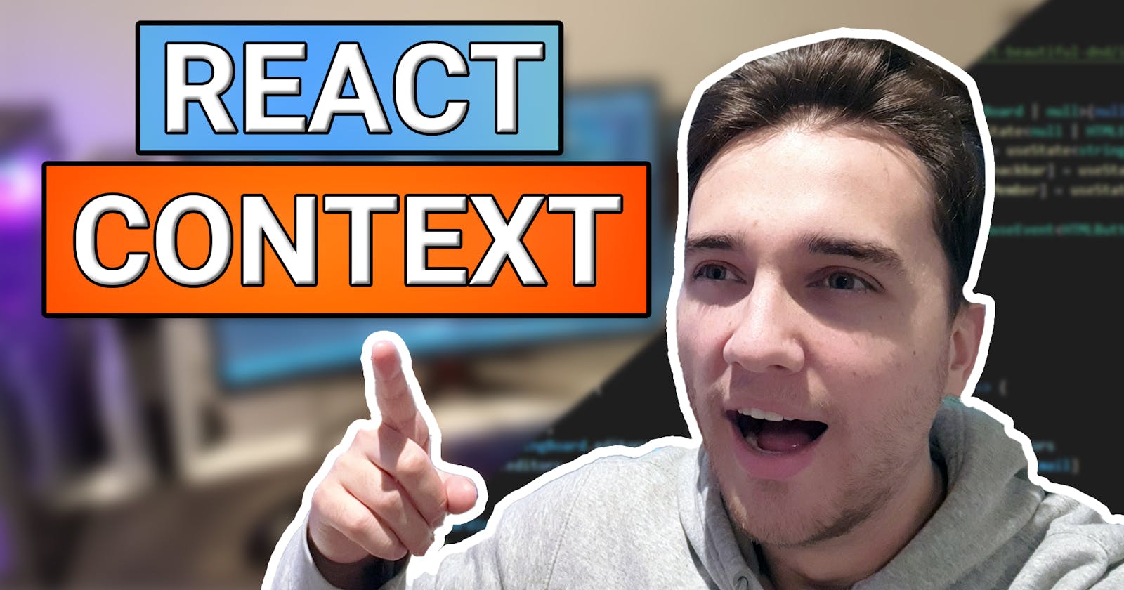 Why You Should Be Using React Context