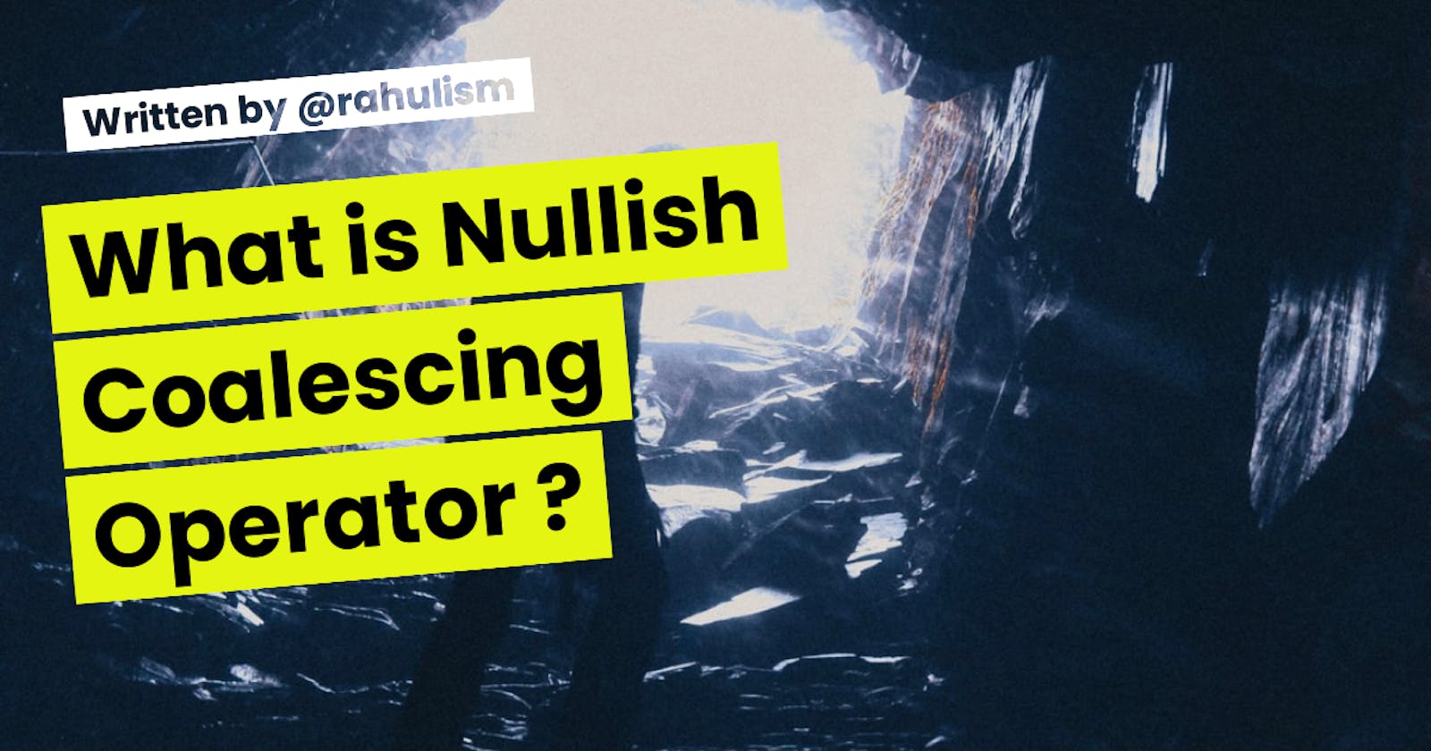 What is Nullish Coalescing Operator?