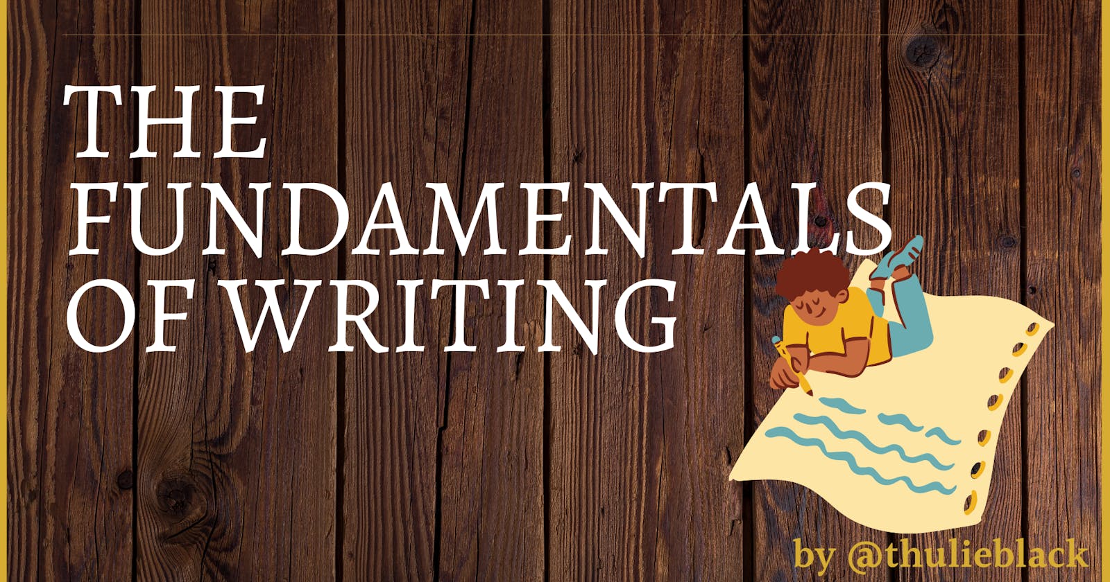 The Fundamentals Of Writing