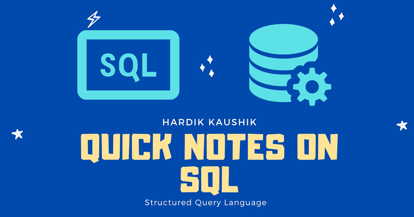 Quick notes on Structured Query Language (SQL)