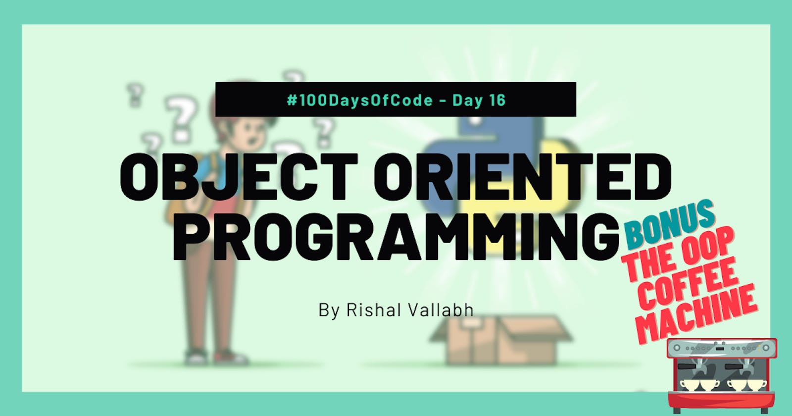 #100DaysOfCode: Python Day 16