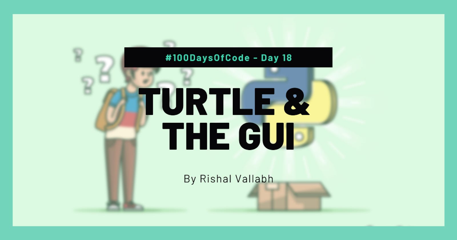 #100DaysOfCode: Python Day 18