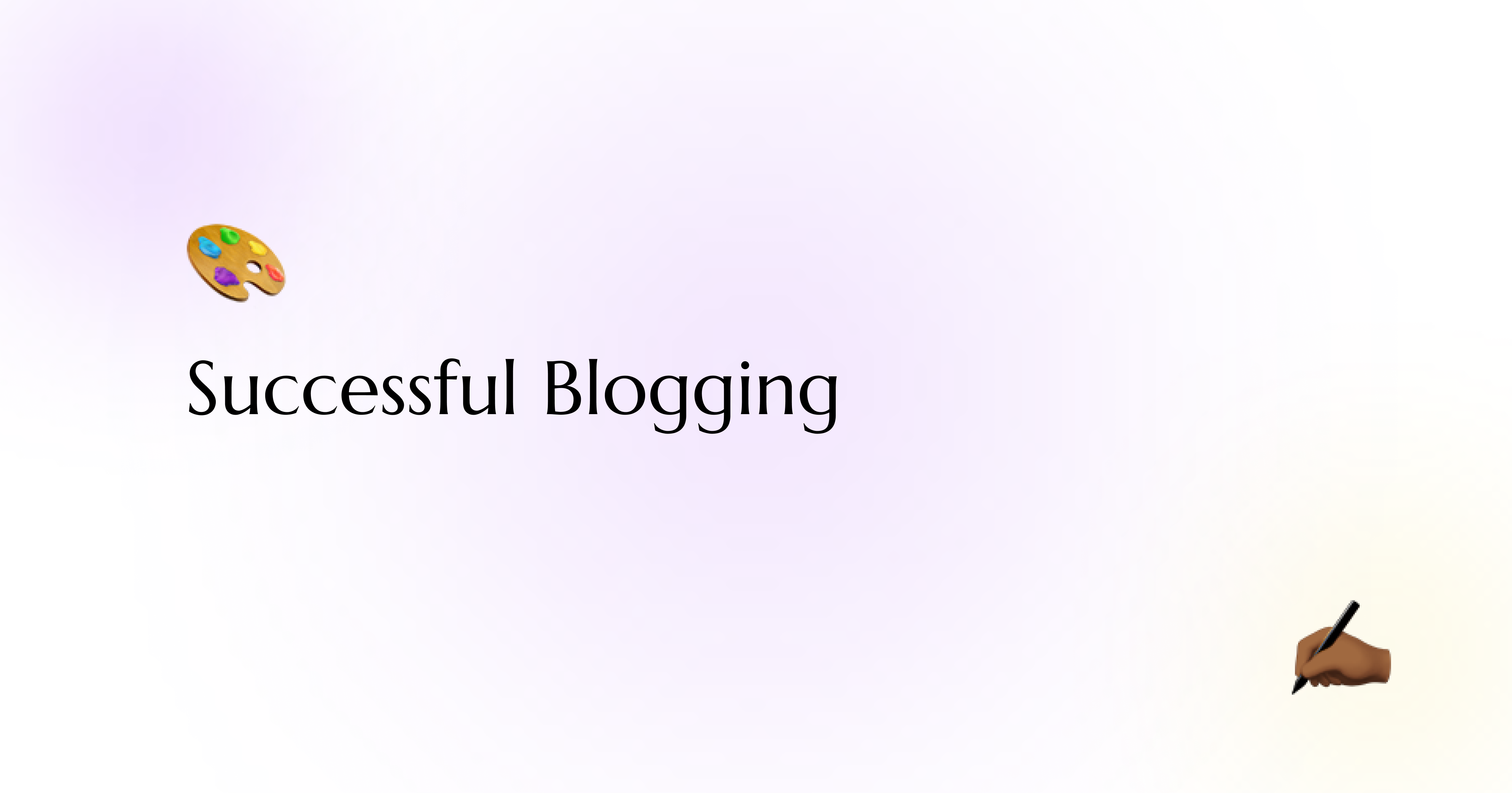 Successful Blogging