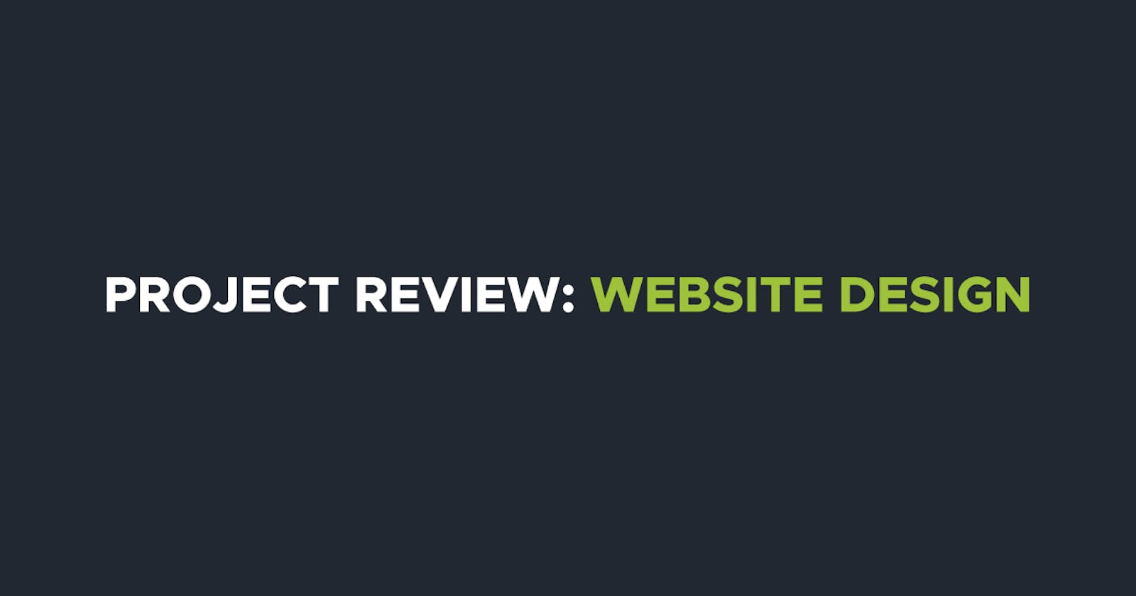 Project Review: Website Design