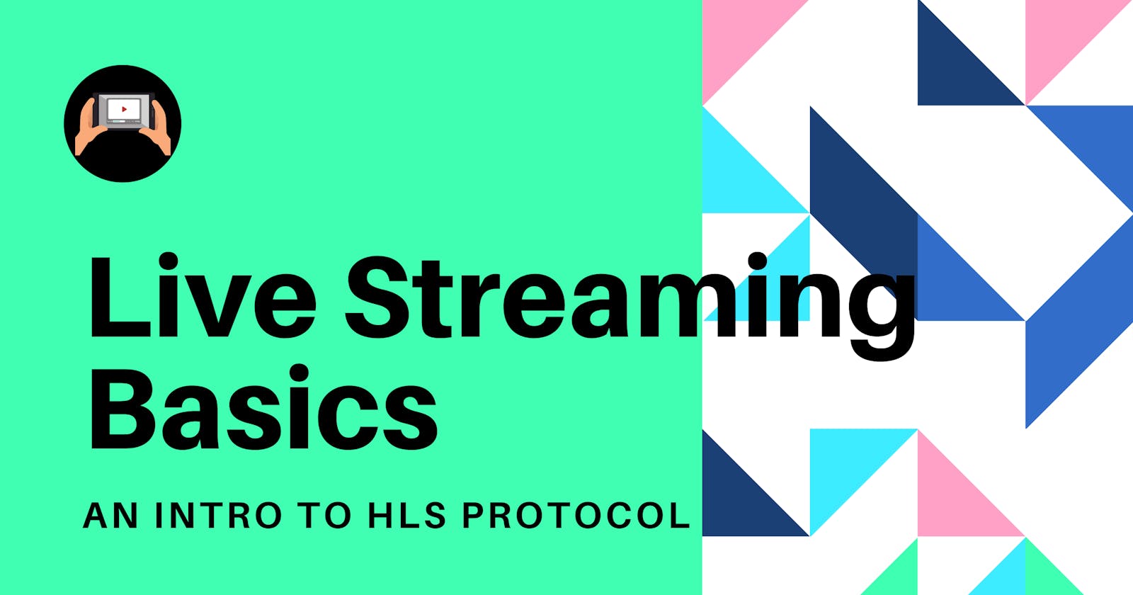 Live Streaming Protocols