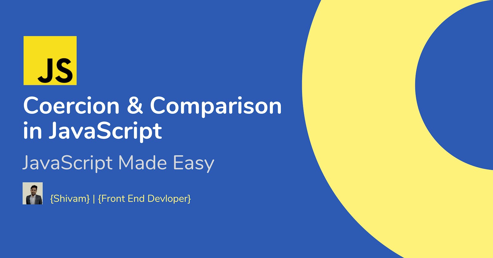 Coercion & Comparison in JavaScript  🛠