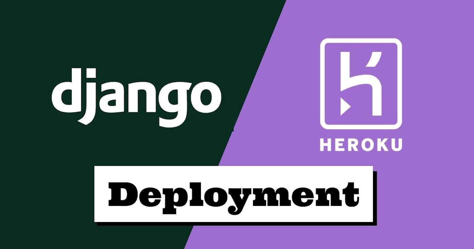 How to deploy your Django App on Heroku