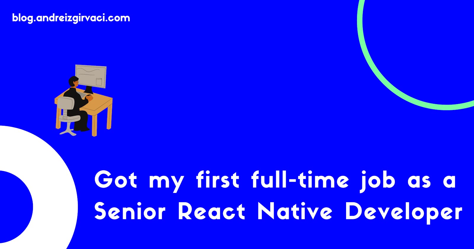Got my first full-time job as a Senior React Native Developer 🎉