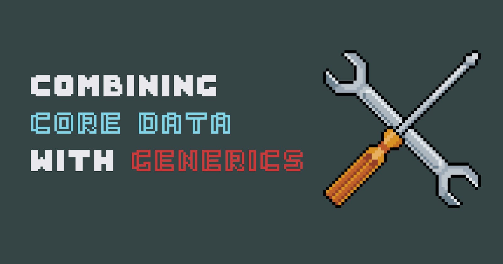Combining Core Data with Generics