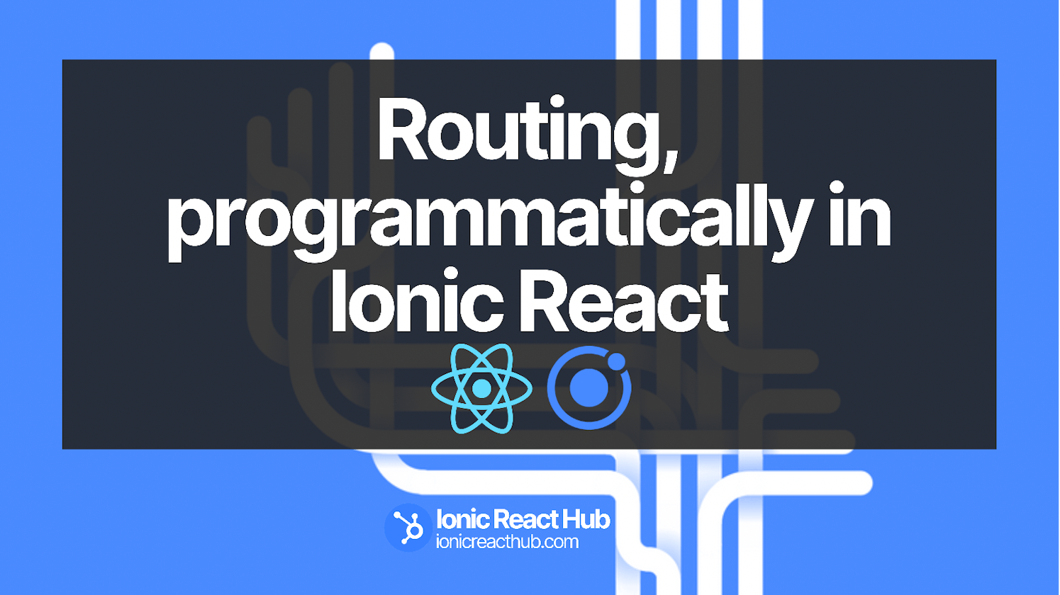 Routing, programmatically in Ionic React